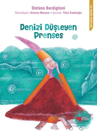Denizi Düşleyen Prenses – Stefano Bordiglioni – Can Çocuk Yayınları kitap kapağı