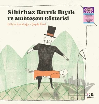 Sihirbaz Kıvrık Bıyık ve Muhteşem Gösterisi – Gülçin Kocabuğa – Nesin Yayınevi kitap kapağı