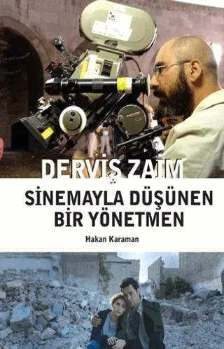 Derviş Zaim: Sinemayla Düşünen Bir Yönetmen – Hakan Karaman – Agora Kitaplığı kitap kapağı