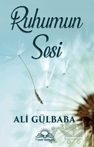 Ruhumun Sesi – Ali Gülbaba – 7 Harf Yayınları kitap kapağı