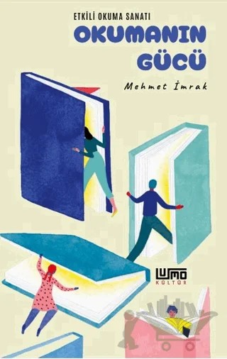 Okumanın Gücü – Mehmet İmrak – Lumo Yayın Grubu kitap kapağı