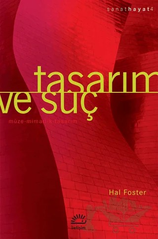 Tasarım ve Suç – Hal Foster – İletişim Yayınevi kitap kapağı