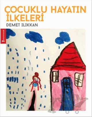 Çocuklu Hayatın İlkeleri – Demet Ilıkkan – Ağaçkakan Yayınları kitap kapağı