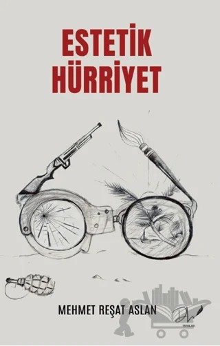 Estetik Hürriyet – Mehmet Reşat Aslan – Dls Yayınları kitap kapağı