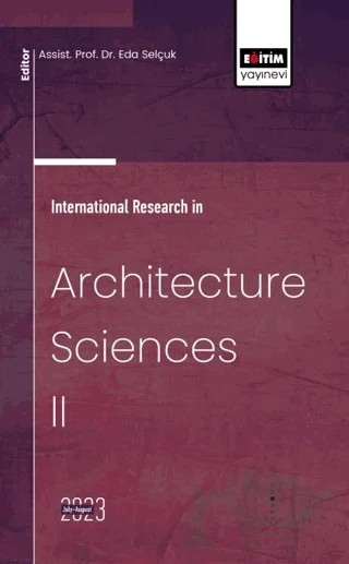 International Research in Architecture Sciences II – Eda Selçuk – Eğitim Yayınevi - Bilimsel Eserler kitap kapağı
