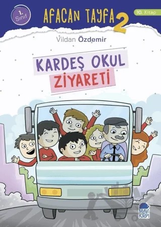 Afacan Tayfa 2 - Kardeş Okul Ziyareti (1. Sınıf) – Vildan Özdemir – Mavi Kirpi Yayınları kitap kapağı