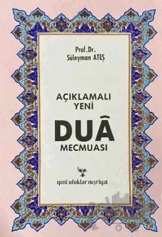 Dua Mecmuası – Süleyman Ateş – Yeni Ufuklar Neşriyat kitap kapağı