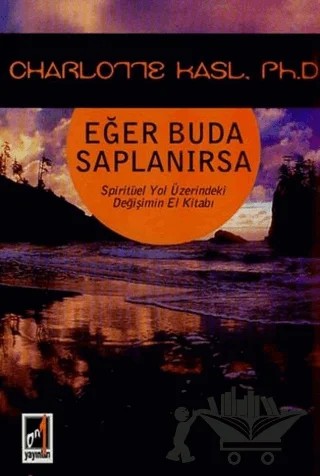 Eğer Buda Saplanırsa – Charlotte Kasl – Onbir Yayınları kitap kapağı