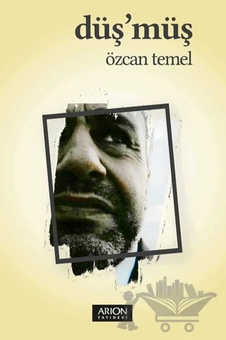 Düş’müş – Özcan Temel – Arion Yayınevi kitap kapağı