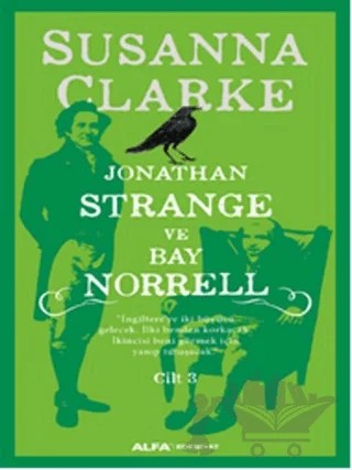 Jonathan Strange ve Bay Norrell Cilt: 3 – Susanna Clarke – Alfa Yayınları kitap kapağı