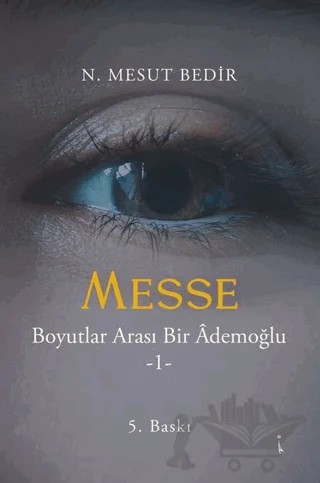 Messe – N. Mesut Bedir – İkinci Adam Yayınları kitap kapağı