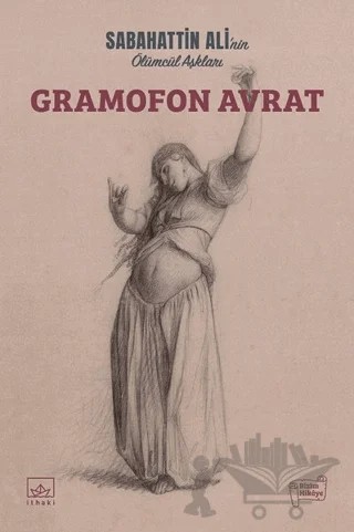 Gramofon Avrat – Sabahattin Ali – İthaki Yayınları kitap kapağı