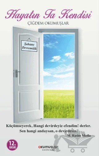 Hayatın Ta Kendisi – Çiğdem Okumuşlar – Okumuşlar Yayıncılık kitap kapağı