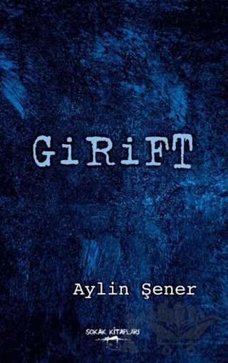 Girift – Aylin Şener – Sokak Kitapları Yayınları kitap kapağı