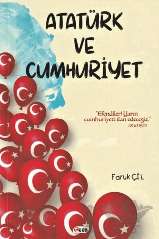 Atatürk ve Cumhuriyet – Faruk Çil – Teen Yayıncılık kitap kapağı