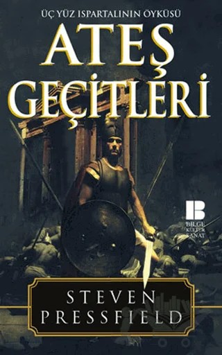 Ateş Geçitleri – Steven Pressfield – Bilge Kültür Sanat kitap kapağı