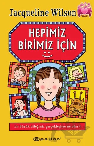 Hepimiz Birimiz İçin – Jacqueline Wilson – Epsilon Yayınevi kitap kapağı