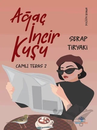 Ağaç İncir Kuşu Camlı Teras 2 – Serap Tiryaki – Mavi Nefes Yayınları kitap kapağı