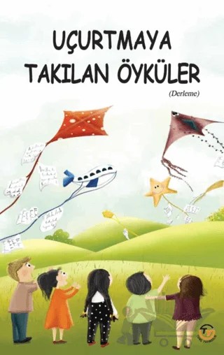 Uçurtmaya Takılan Öyküler – Damla Günay Demirel – Tunç Yayıncılık kitap kapağı