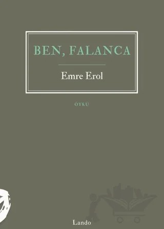 Ben, Falanca – Emre Erol – Lando Yayınları kitap kapağı