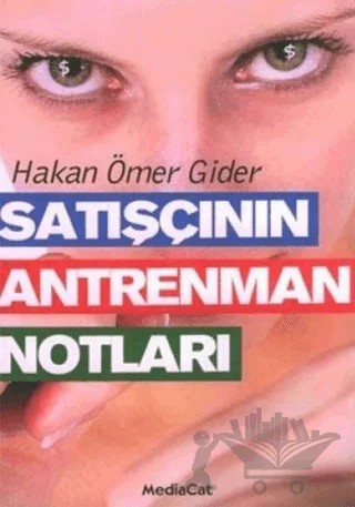 Satışçının Antrenman Notları – Hakan Ömer Gider – MediaCat Kitapları kitap kapağı