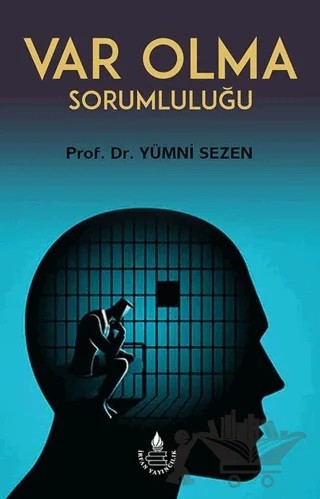 Var Olma Sorumluluğu – Yümni Sezen – İrfan Yayıncılık kitap kapağı
