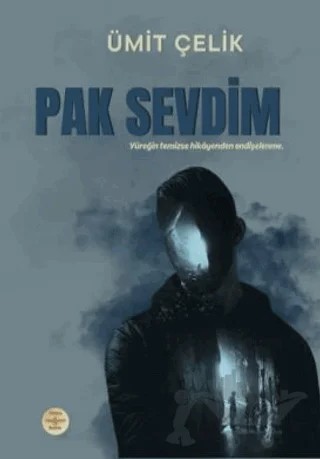 Pak Sevdim – Ümit Çelik – Dünya Kültür Yayınları kitap kapağı