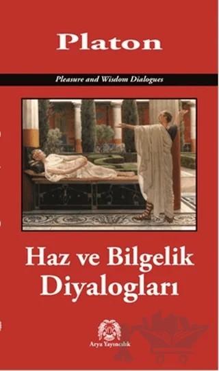 Haz ve Bilgelik Diyalogları – Platon (Eflatun) – Arya Yayıncılık kitap kapağı
