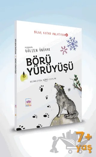 Börü Yürüyüşü - Bilge Kutad Anlatıyor 4 – Gülşen Ünüvar – Ötüken Çocuk Yayınları kitap kapağı