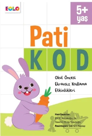 Pati Kod (5+ Yaş) – Kolektif – Eolo Yayıncılık kitap kapağı