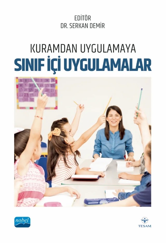 Kuramdan Uygulamaya SINIF İÇİ UYGULAMALAR – Cemal Tatlı, Fatma Güntürkün, Habibe Güneş, Hasret Kökten, Hilal Karakış, İpek Saralar Aras, Leyla Ayverdi, Medine Eda Ceylan, Murat Balcı, Nilüfer Dinç Demirok, Özden Şengül, Pınar Gezer, Sena Ölçer, Serkan Demir, Sibel Ergün Elverici, Şerife Takmaz, Yunus Emre Avcu – TESAM Kitaplığı kitap kapağı