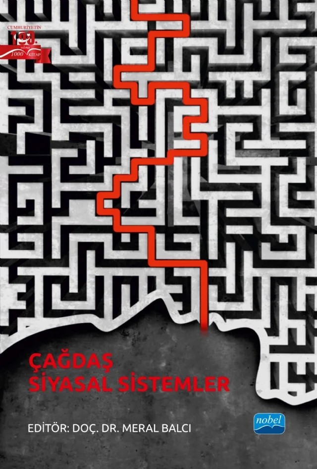 Çağdaş Siyasal Sistemler – Ahmet Nohutçu, Alaeddin Yalçınkaya, Bilgen Sütçüoğlu, Burcu Taşkın, Can Uyar, Ceren Ece Göcen, Dilek Canyurt, Ebru İlter Akarçay, Fatih Bayram, Hakkı Hakan Erkiner, Indira Phutkaradze, M. Tahir Kılavuz, Mehmet Dalar, Meral Balcı, Merve Hazer Yiğit Uyar, Sezgi Durgun Özkan, Zeynep Bostan – Nobel Akademik Yayıncılık kitap kapağı