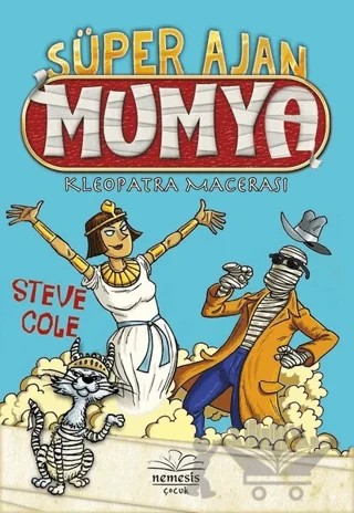 Süper Ajan Mumya - Kleopatra Macerası – Steve Cole – Nemesis Kitap kitap kapağı