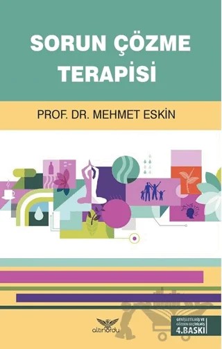 Sorun Çözme Terapisi – Mehmet Eskin – Altınordu Yayınları kitap kapağı