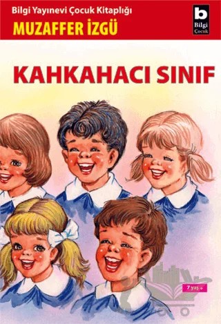 Kahkahacı Sınıf – Muzaffer İzgü – Bilgi Yayınevi kitap kapağı