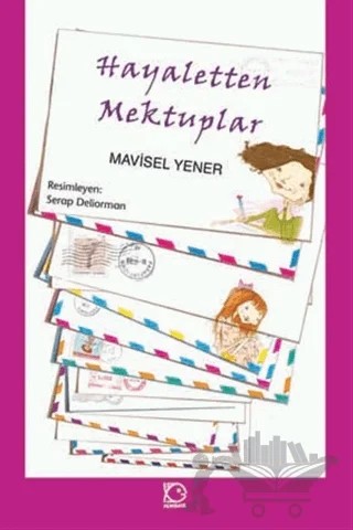 Hayaletten Mektuplar – Mavisel Yener – Uçanbalık Yayıncılık kitap kapağı
