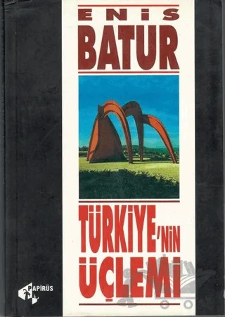 Türkiye’nin Üçlemi – Enis Batur – Papirüs Yayınevi kitap kapağı
