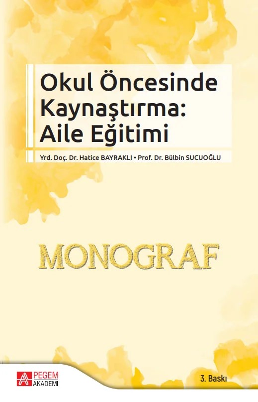 Okul Öncesinde Kaynaştırma Aile Eğitimi – Hatice Bayraklı, Bülbin Sucuoğlu – Pegem Akademi Yayıncılık kitap kapağı