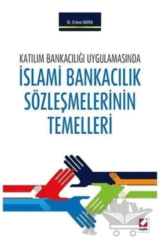 İslami Bankacılık Sözleşmelerinin Temelleri – Erdem Bafra – Seçkin Yayıncılık kitap kapağı