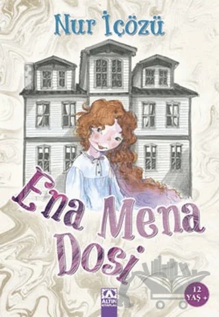 Ena Mena Dosi – Nur İçözü – Altın Kitaplar kitap kapağı