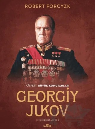 Georgiy Jukov – Robert Forcyzk – Kronik Kitap kitap kapağı