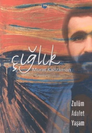 Çığlık – Murat Kahraman – Belge Yayınları kitap kapağı