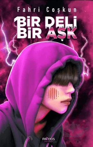 Bir Deli Bir Aşk – Fahri Çoşkun – Paydos Yayıncılık kitap kapağı