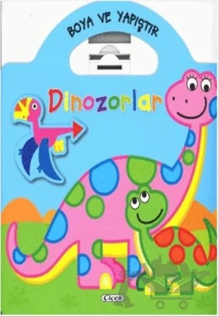 Boyama ve Yapıştır Dinozorlar (Mavi) – Kolektif – Çiçek Yayıncılık kitap kapağı