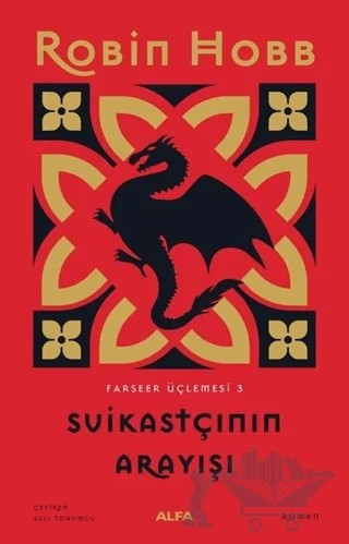 Suikastçının Arayışı - Farseer Üçlemesi 3 – Robin Hobb – Alfa Yayınları kitap kapağı