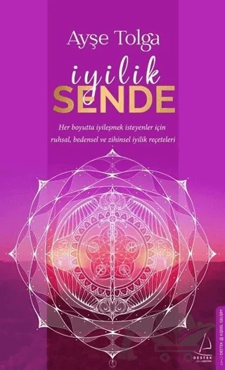 İyilik Sende – Ayşe Tolga – Destek Yayınları kitap kapağı
