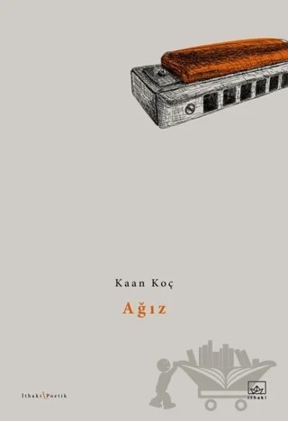 Ağız – Kaan Koç – İthaki Yayınları kitap kapağı