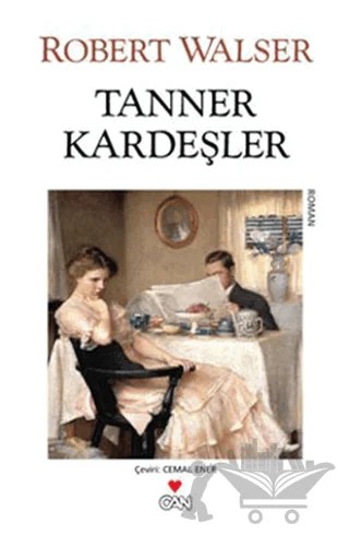 Tanner Kardeşler – Robert Walser – Can Yayınları kitap kapağı