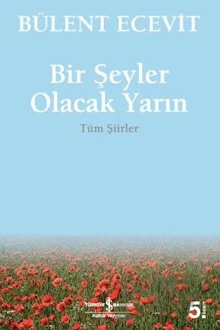 Bir Şeyler Olacak Yarın – Bülent Ecevit – İş Bankası Kültür Yayınları kitap kapağı