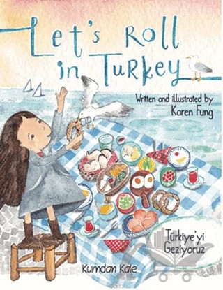 Let’s Roll in Turkey - Türkiye’yi Geziyoruz – Karen Fung – Kumdan Kale kitap kapağı